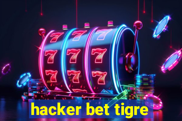 hacker bet tigre